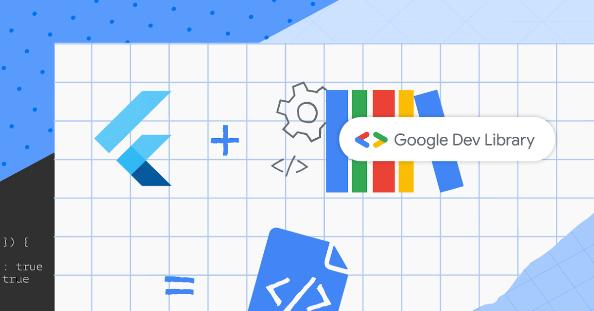 6 Flutter/Dart Projects from Google Dev Library to Kickstart Your Next Project