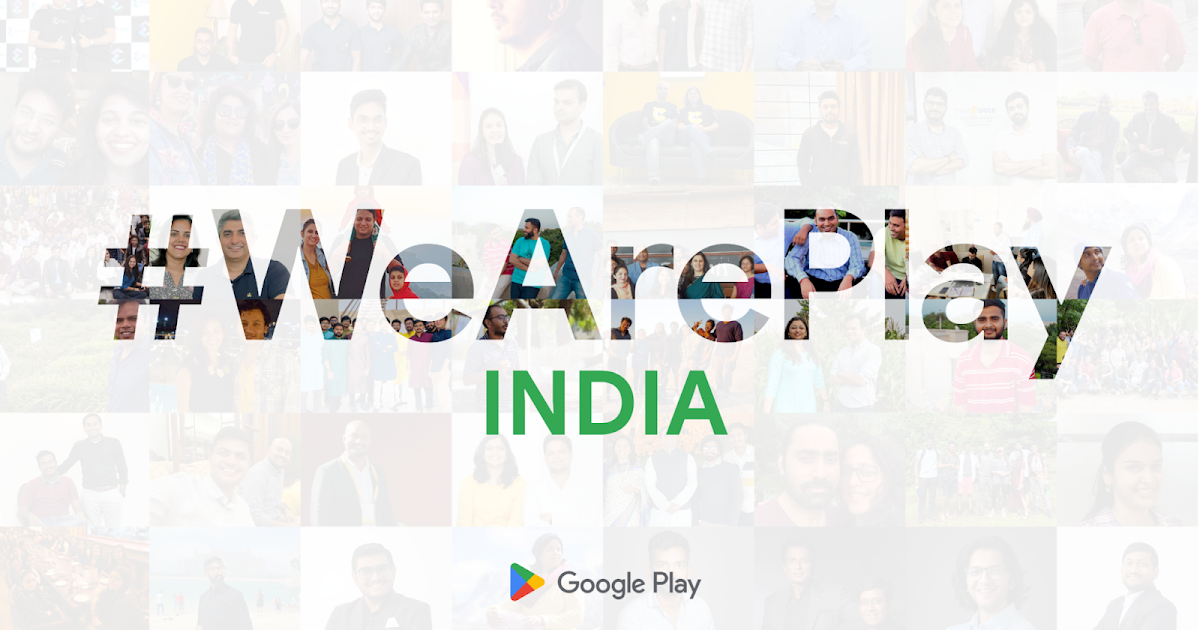 Launching new #WeArePlay stories from India