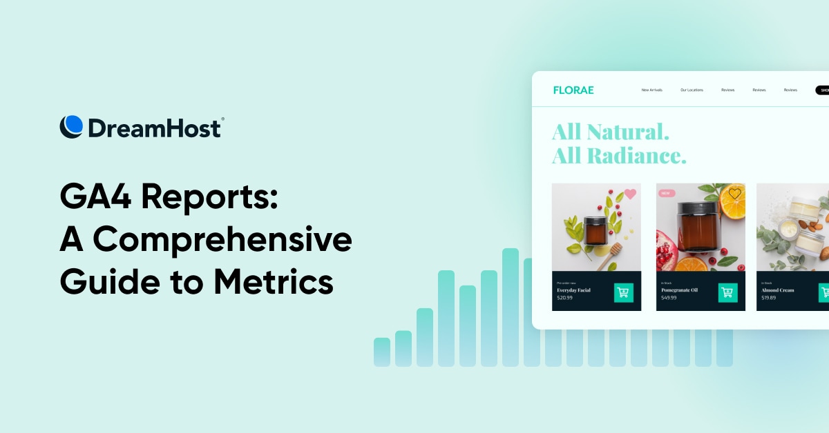 GA4 Reports: A Comprehensive Guide to Metrics