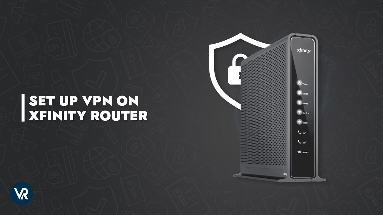 How To Configure VPN on Your XFinity Router