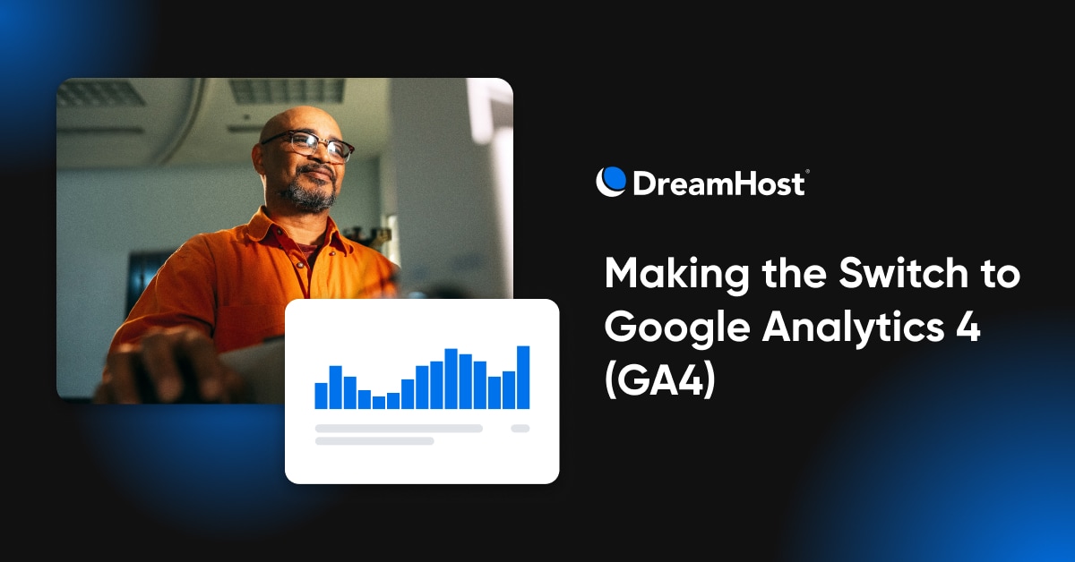 Moving from Universal Analytics to Google Analytics 4