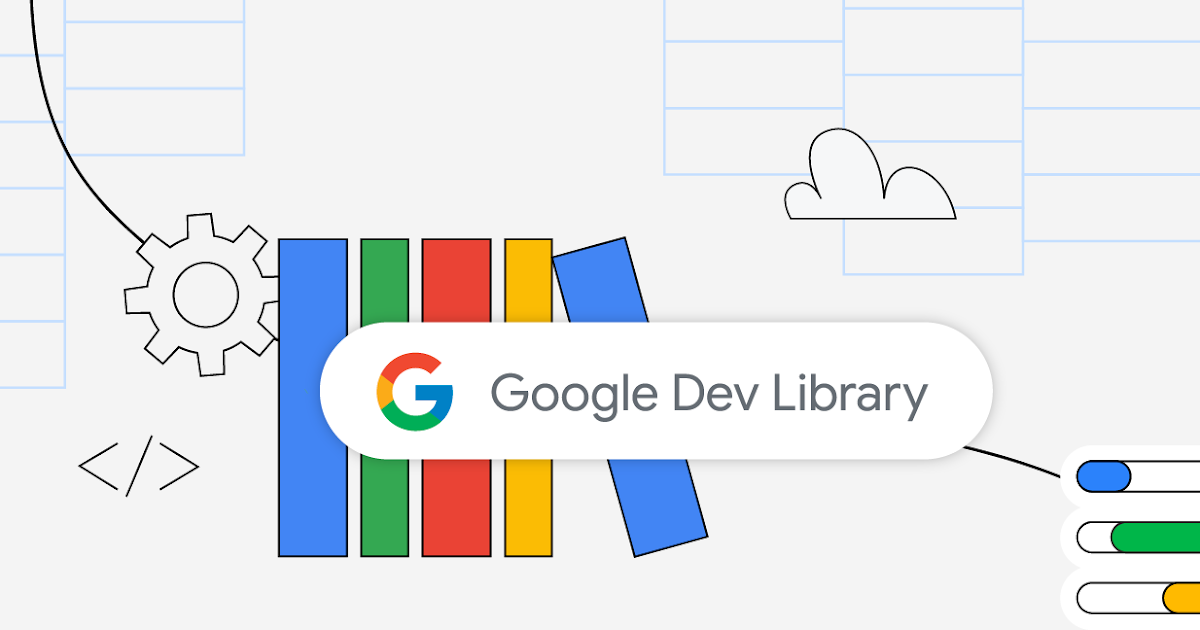 Google Dev Library Letters: 21st Edition — Google for Developers Blog