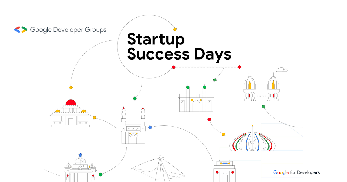 Google Developer Groups & ecosystem partners bring Startup Success Days to 15 Indian cities — Google for Developers Blog