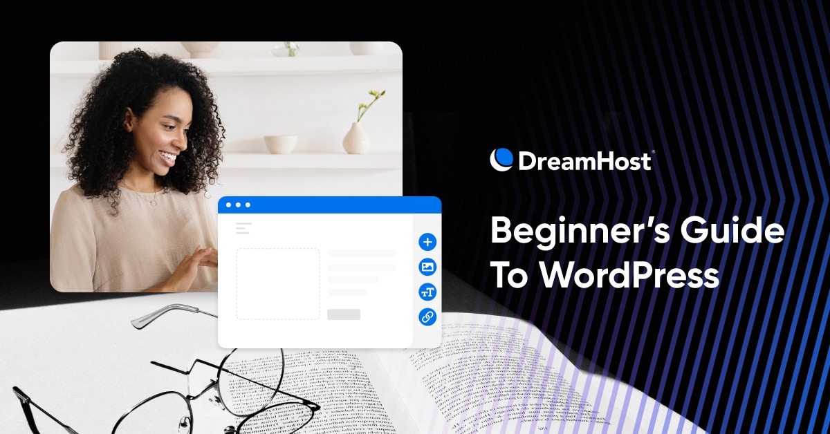 What is WordPress? A Beginner's Guide