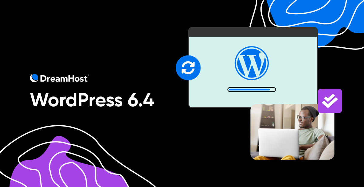WordPress 6.4 Release Update - DreamHost