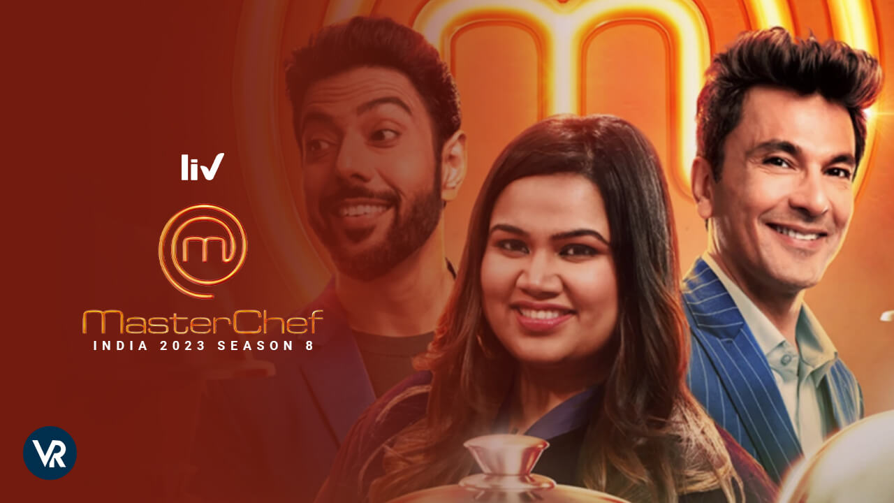 Watch MasterChef India 2023 Season 8 in USA on SonyLIV