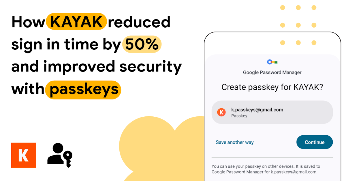 How KAYAK reduced sign in time by 50% and improved security with passkeys
