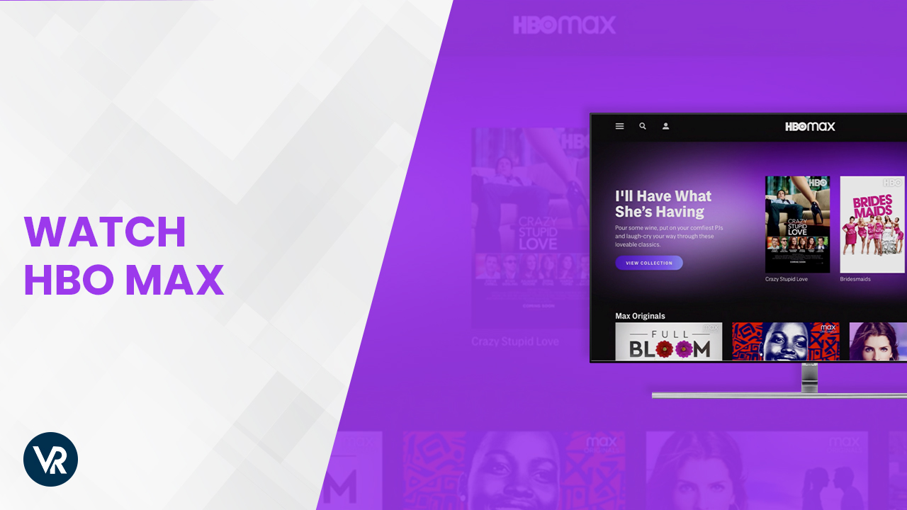 How to Watch HBO Max on Windows outside USA? [2023 Updated]