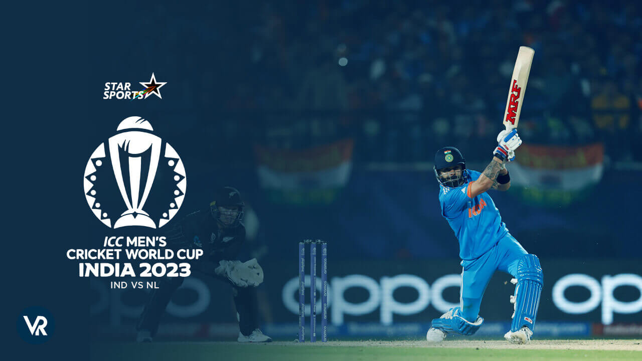 Watch IND vs NL CWC 2023 in USA on Star Sports
