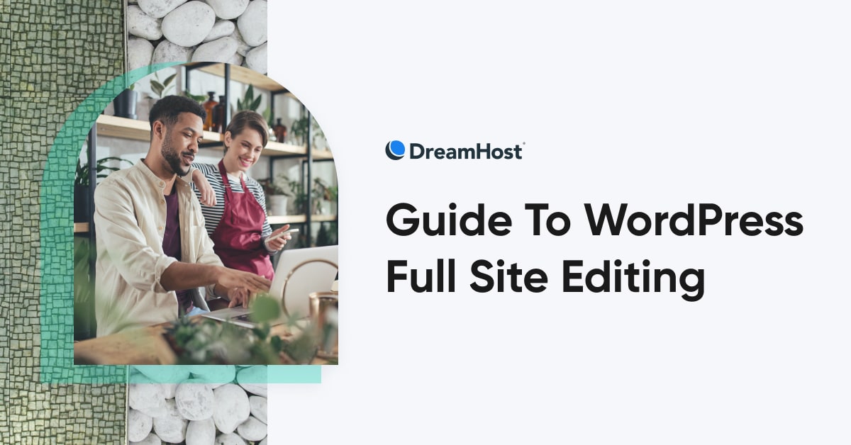 What is WordPress Full Site Editing?