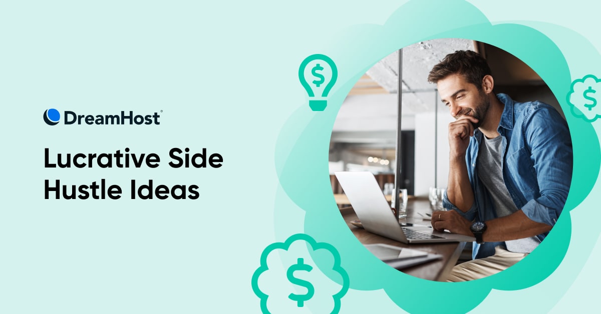 Boost Your Income With These 25 Lucrative Side Hustle Ideas