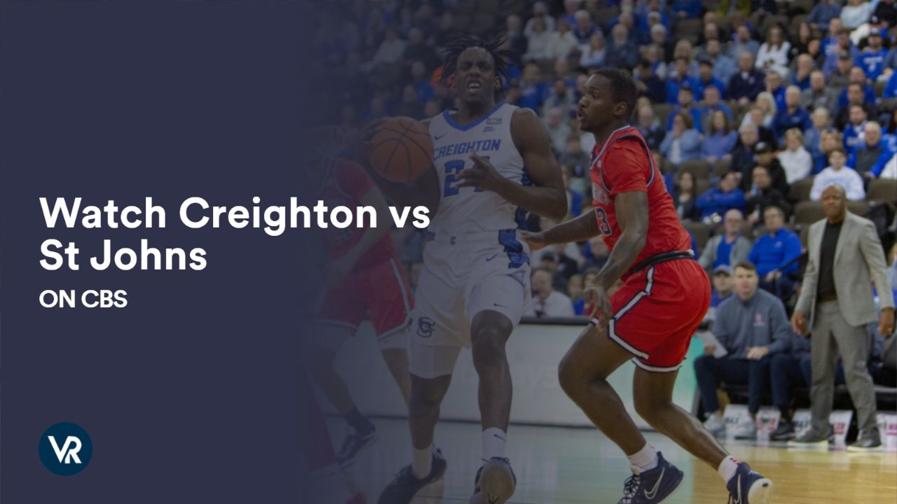 Watch Creighton vs St Johns outside USA on CBS